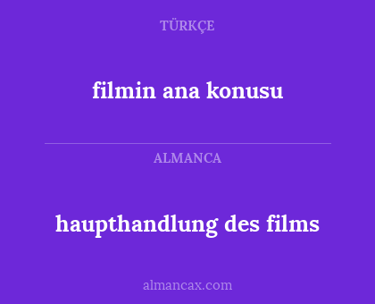 filmin ana konusu - haupthandlung des films