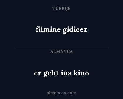 filmine gidicez - er geht ins kino