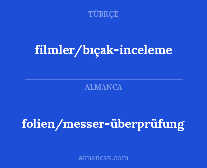 folien/messer-überprüfung - filmler/bıçak-inceleme