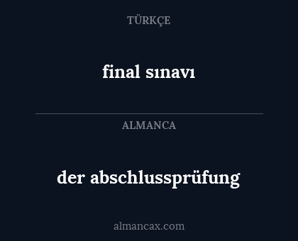 der abschlussprüfung - final sınavı