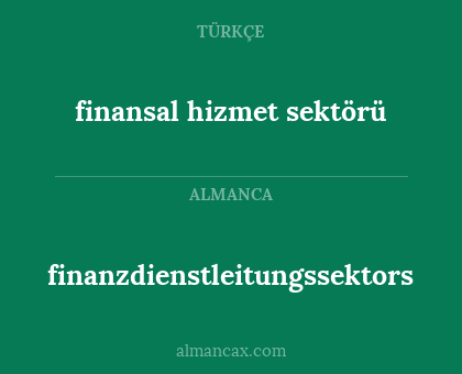 finanzdienstleitungssektors - finansal hizmet sektörü
