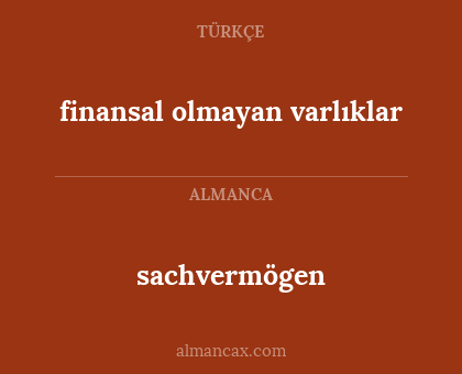 sachvermögen - finansal olmayan varlıklar