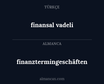 finanztermingeschäften - finansal vadeli