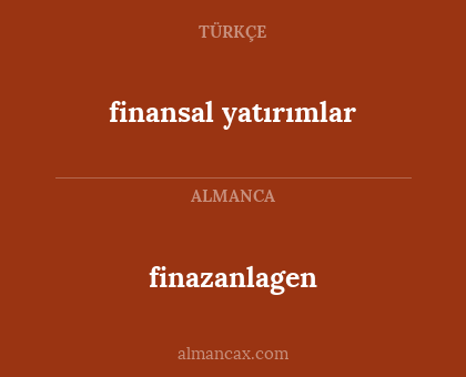 finazanlagen - finansal yatırımlar