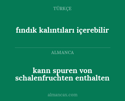 fındık kalıntıları içerebilir - kann spuren von schalenfruchten enthalten