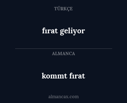 kommt fırat - fırat geliyor