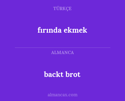 backt brot - fırında ekmek
