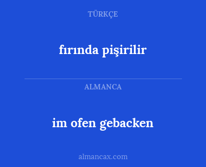 fırında pişirilir - im ofen gebacken