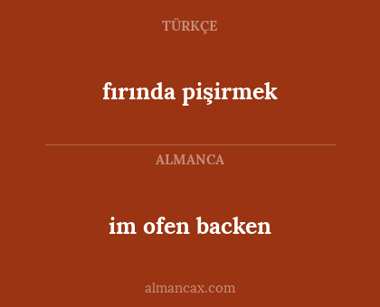 fırında pişirmek - im ofen backen