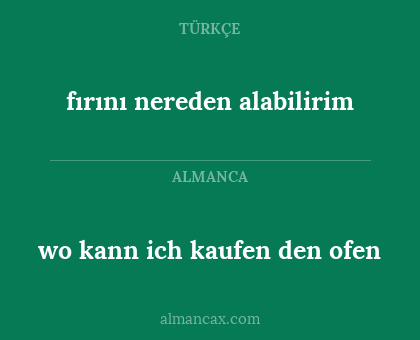 wo kann ich kaufen den ofen - fırını nereden alabilirim