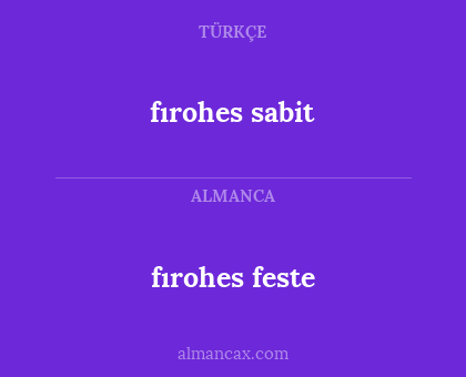 fırohes feste - fırohes sabit
