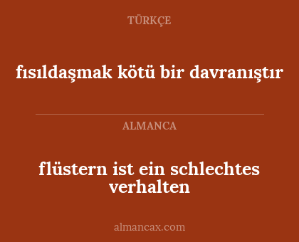 fısıldaşmak kötü bir davranıştır - flüstern ist ein schlechtes verhalten