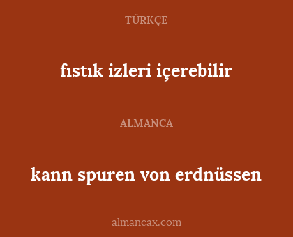 kann spuren von erdnüssen - fıstık izleri içerebilir