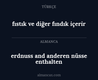 fıstık ve diğer fındık içerir - erdnuss and anderen nüsse enthalten