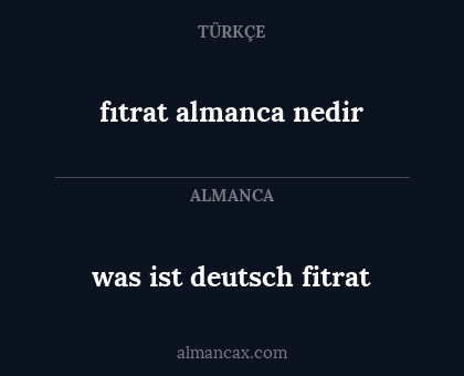 fıtrat almanca nedir - was ist deutsch fitrat