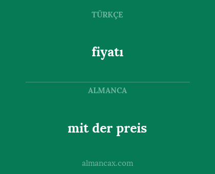 fiyatı - mit der preis