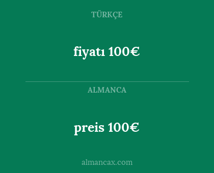 preis 100€ - fiyatı 100€