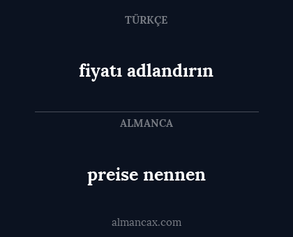 fiyatı adlandırın - preise nennen