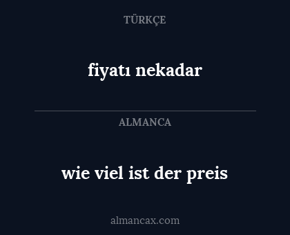 fiyatı nekadar - wie viel ist der preis