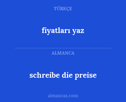 fiyatları yaz - schreibe die preise