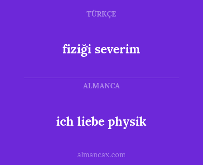 fiziği severim - ich liebe physik