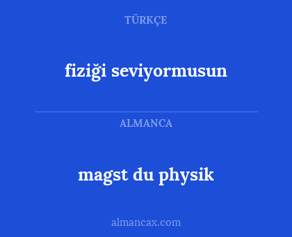 magst du physik - fiziği seviyormusun