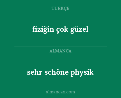sehr schöne physik - fiziğin çok güzel