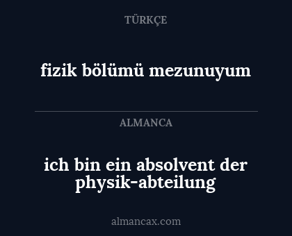 ich bin ein absolvent der physik-abteilung - fizik bölümü mezunuyum