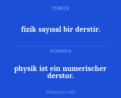 physik ist ein numerischer derstor. - fizik sayısal bir derstir.