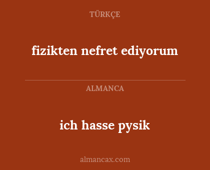 ich hasse pysik - fizikten nefret ediyorum