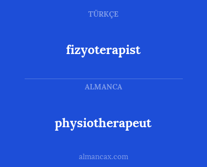 fizyoterapist - physiotherapeut