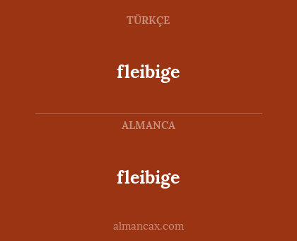 fleibige - fleibige