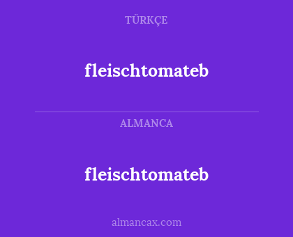 fleischtomateb - fleischtomateb