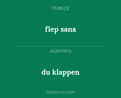 du klappen - flep sana