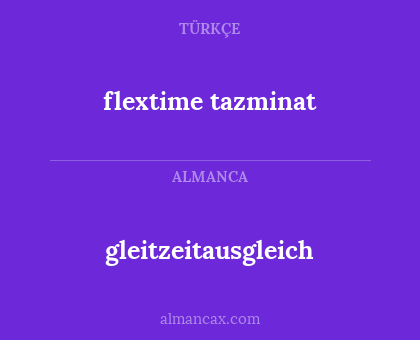 gleitzeitausgleich - flextime tazminat