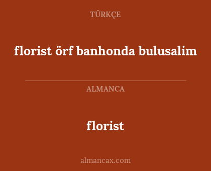 florist - florist örf banhonda bulusalim