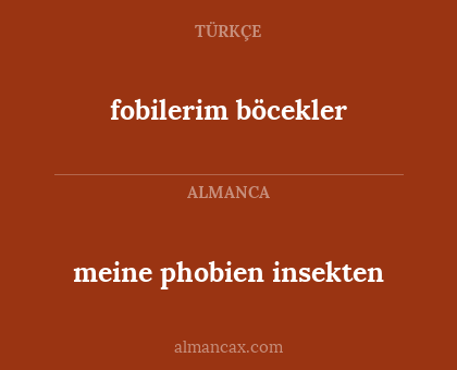 fobilerim böcekler - meine phobien insekten