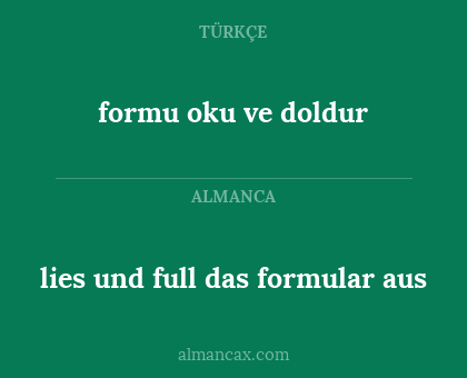 formu oku ve doldur - lies und full das formular aus