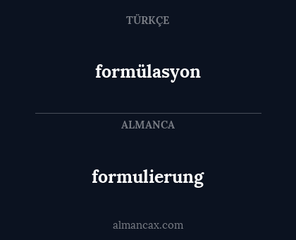 formülasyon - formulierung