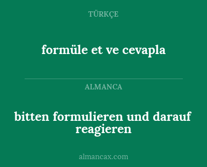 bitten  formulieren und darauf reagieren - formüle et ve cevapla