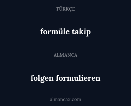 folgen formulieren - formüle takip