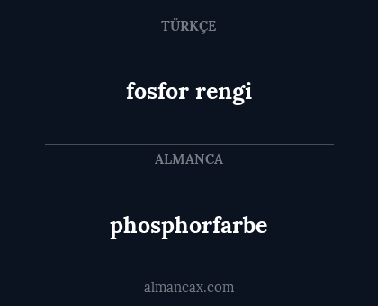 phosphorfarbe - fosfor rengi
