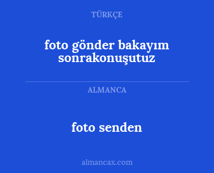 foto senden - foto gönder bakayım sonrakonuşutuz