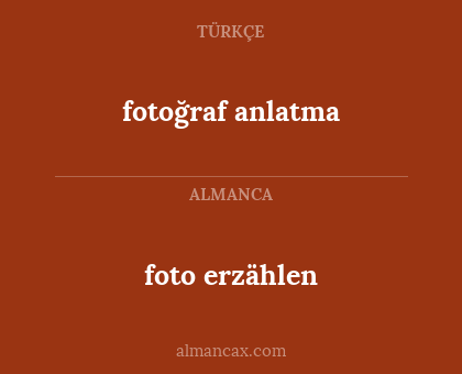 foto erzählen - fotoğraf anlatma