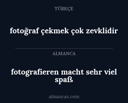 fotoğraf çekmek çok zevklidir - fotografieren macht sehr viel spaß