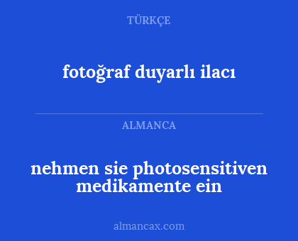 nehmen sie photosensitiven medikamente ein - fotoğraf duyarlı ilacı