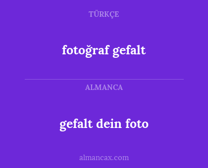 fotoğraf gefalt - gefalt dein foto