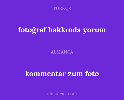 fotoğraf hakkında yorum - kommentar zum foto