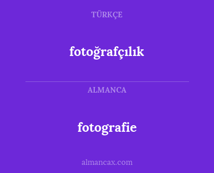 fotografie - fotoğrafçılık