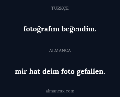 fotoğrafını beğendim. - mir hat deim foto gefallen.